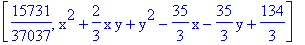 [15731/37037, x^2+2/3*x*y+y^2-35/3*x-35/3*y+134/3]
